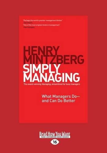 Simply Managing: What Managers Do - and Can Do Better (Large Print 16pt)