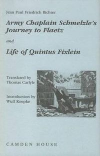 Cover image for Army-Chaplain Schmelzle's Journey to Flaetz and Life of Quintus Fixlein