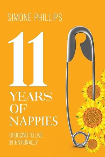 Cover image for 11 Years of Nappies: Choosing To Live Intentionally