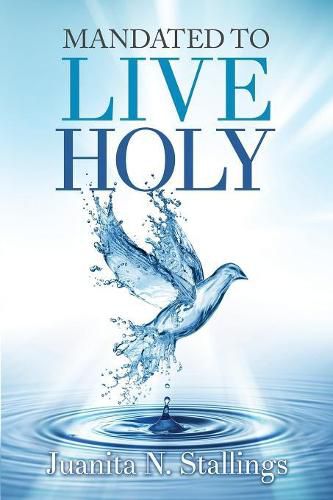 Cover image for Mandated to Live Holy