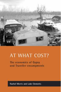 Cover image for At what cost?: The economics of Gypsy and Traveller encampments