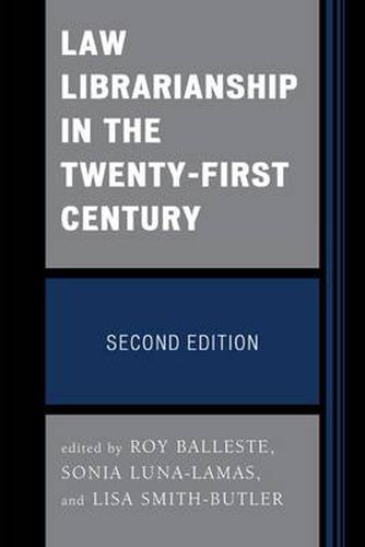 Cover image for Law Librarianship in the Twenty-First Century