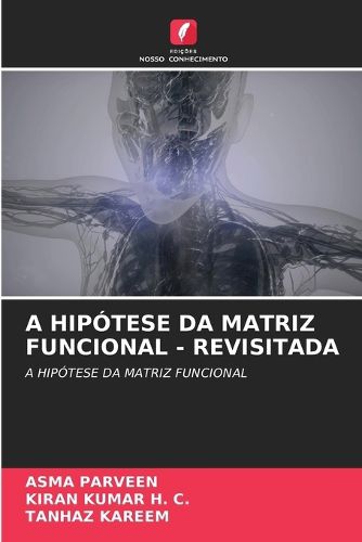 Cover image for A Hipotese Da Matriz Funcional - Revisitada