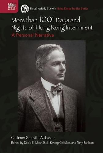 More Than 1001 Days and Nights of Hong Kong Internment: A Personal Narrative