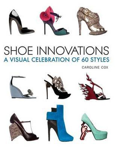 Cover image for Shoe Innovations: A Visual Celebration of 60 Styles