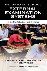 Cover image for Secondary School External Examination Systems: Reliability, Robustness, and Resilience