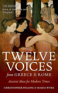 Cover image for Twelve Voices from Greece and Rome: Ancient Ideas for Modern Times