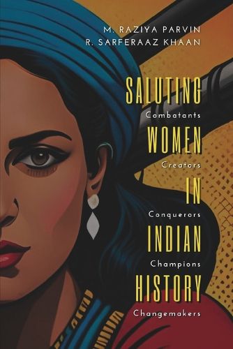 Cover image for SALUTING WOMEN IN INDIAN HISTORY