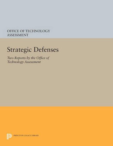 Cover image for Strategic Defenses: Two Reports by the Office of Technology Assessment