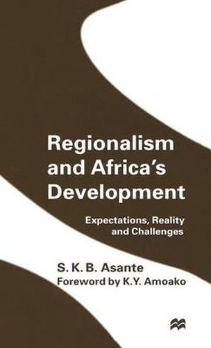 Cover image for Regionalism and Africa's Development: Expectations, Reality and Challenges
