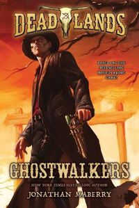 Cover image for Ghostwalkers: Deadlands