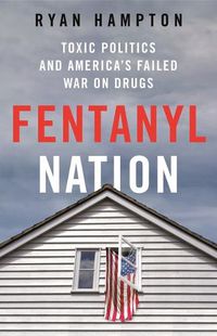 Cover image for Fentanyl Nation