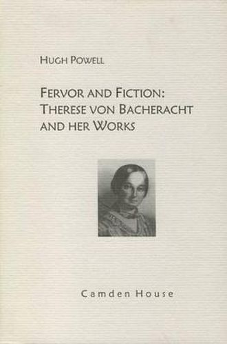 Cover image for Fervor and Fiction: Therese von Bacheracht and her Works