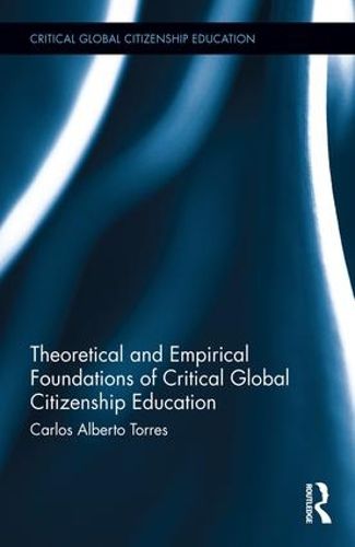 Cover image for Theoretical and Empirical Foundations of Critical Global Citizenship Education