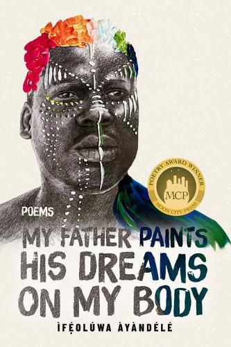 Cover image for My Father Paints His Dreams on My Body