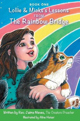 Cover image for Lollie & Micks's Lessons from The Rainbow Bridge