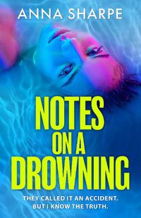 Cover image for Notes on a Drowning