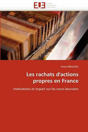 Cover image for Les Rachats D'Actions Propres En France