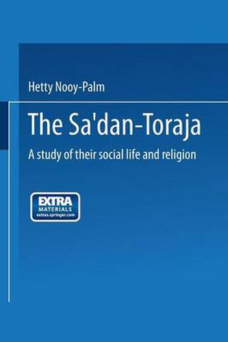 Cover image for The Sa'dan-Toraja: A Study of Their Social Life and Religion