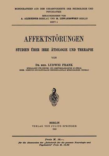 Affektstoerungen Studien UEber Ihre AEtiologie Und Therapie: Heft 4