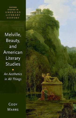 Cover image for Melville, Beauty, and American Literary Studies: An Aesthetics in All Things