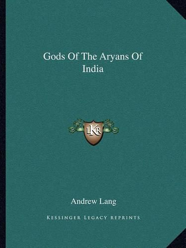 Cover image for Gods of the Aryans of India