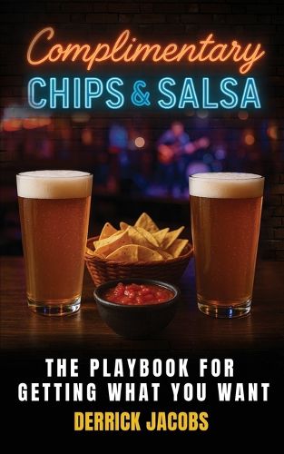 Cover image for Complimentary Chips & Salsa