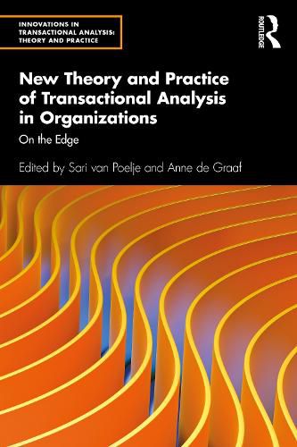 New Theory and Practice of Transactional Analysis in Organizations: On the Edge