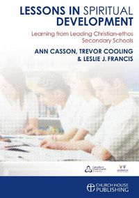 Cover image for Lessons in Spiritual Development: Learning from Leading Christian-ethos Secondary Schools