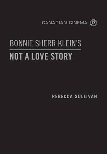 Bonnie Sherr Klein's 'Not a Love Story