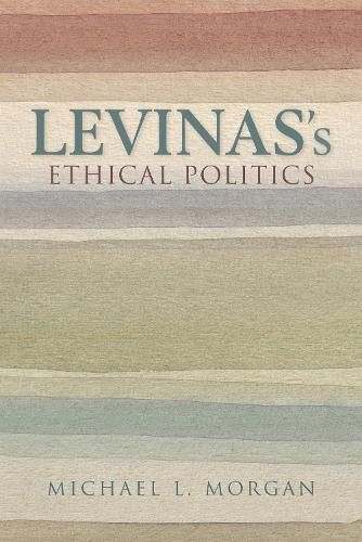 Cover image for Levinas's Ethical Politics