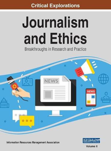 Cover image for Journalism and Ethics: Breakthroughs in Research and Practice, VOL 2