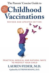 Cover image for The Parents' Concise Guide To Childhood Vaccinations: Second Edition
