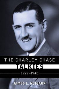 Cover image for The Charley Chase Talkies: 1929-1940