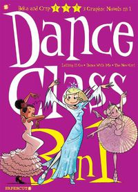 Cover image for Dance Class 3-in-1 #4: Letting it Go,   Dance With Me,  and  The New Girl