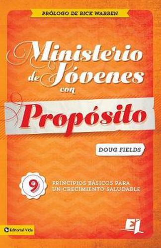 Cover image for Ministerio De Jovenes Con Proposito: 9 Essential Foundations for Healthy Growth