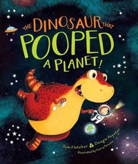 Cover image for The Dinosaur That Pooped a Planet!
