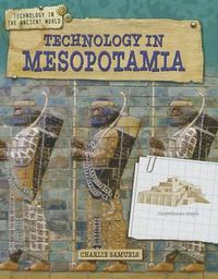 Cover image for Technology in Ancient Mesopotamia