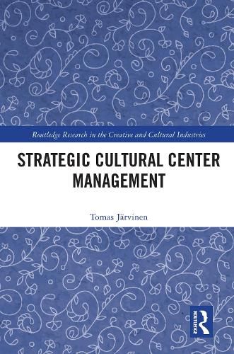 Cover image for Strategic Cultural Center Management