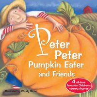 Cover image for Peter Peter Pumpkin Eater and Friends