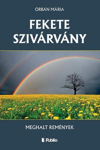 Cover image for Fekete Sziv rv ny: Meghalt Rem nyek