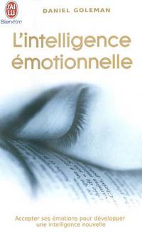 Cover image for L'Intelligence Emotionnelle 1: Accepter Emotions Pour Developper