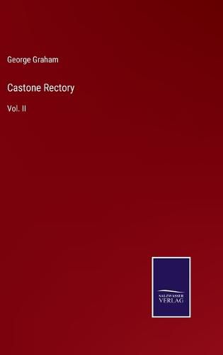 Cover image for Castone Rectory: Vol. II