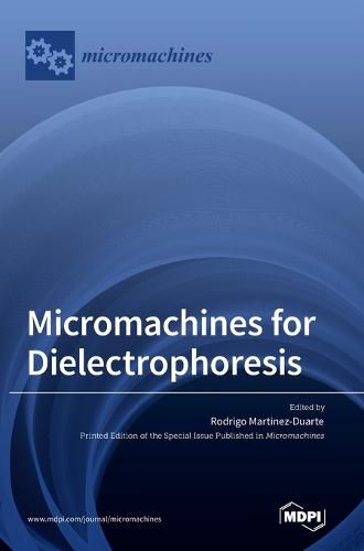 Cover image for Micromachines for Dielectrophoresis