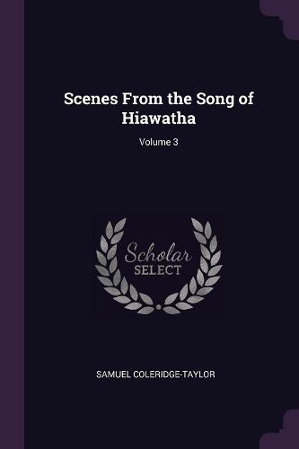 Cover image for Scenes From the Song of Hiawatha; Volume 3