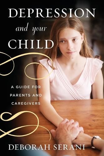 Cover image for Depression and Your Child: A Guide for Parents and Caregivers