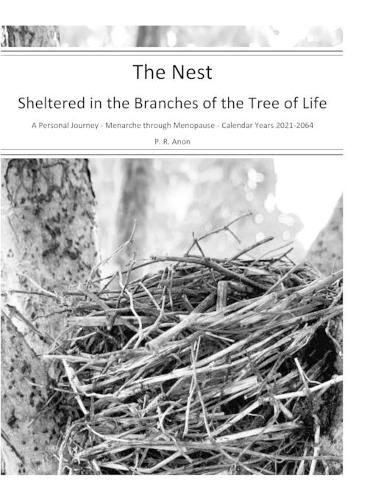 Cover image for The Nest - Sheltered in the Branches of the Tree of Life - Calendar Years 2021-2064