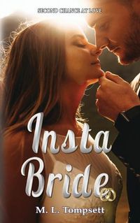 Cover image for Insta Bride: Contemporary second chance romance