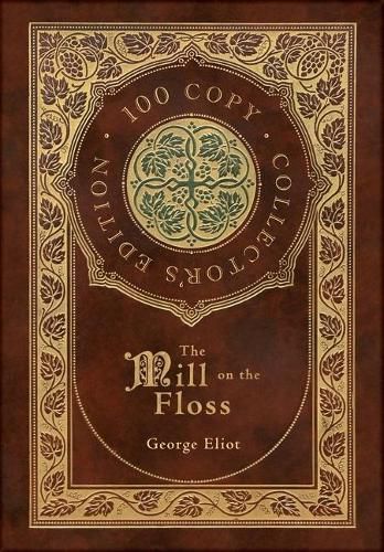 Cover image for The Mill on the Floss (100 Copy Collector's Edition)