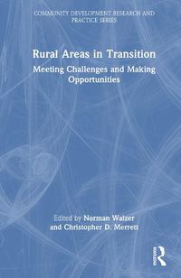 Cover image for Rural Areas in Transition: Meeting Challenges & Making Opportunities